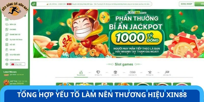 Tổng hợp yếu tố làm nên thương hiệu Xin88