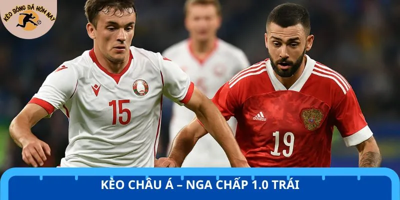 Kèo Belarus vs Nga dự đoán khả năng chiến thắng của đội khách