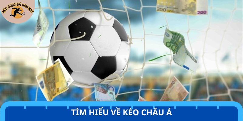 Kèo châu Á là gì?
